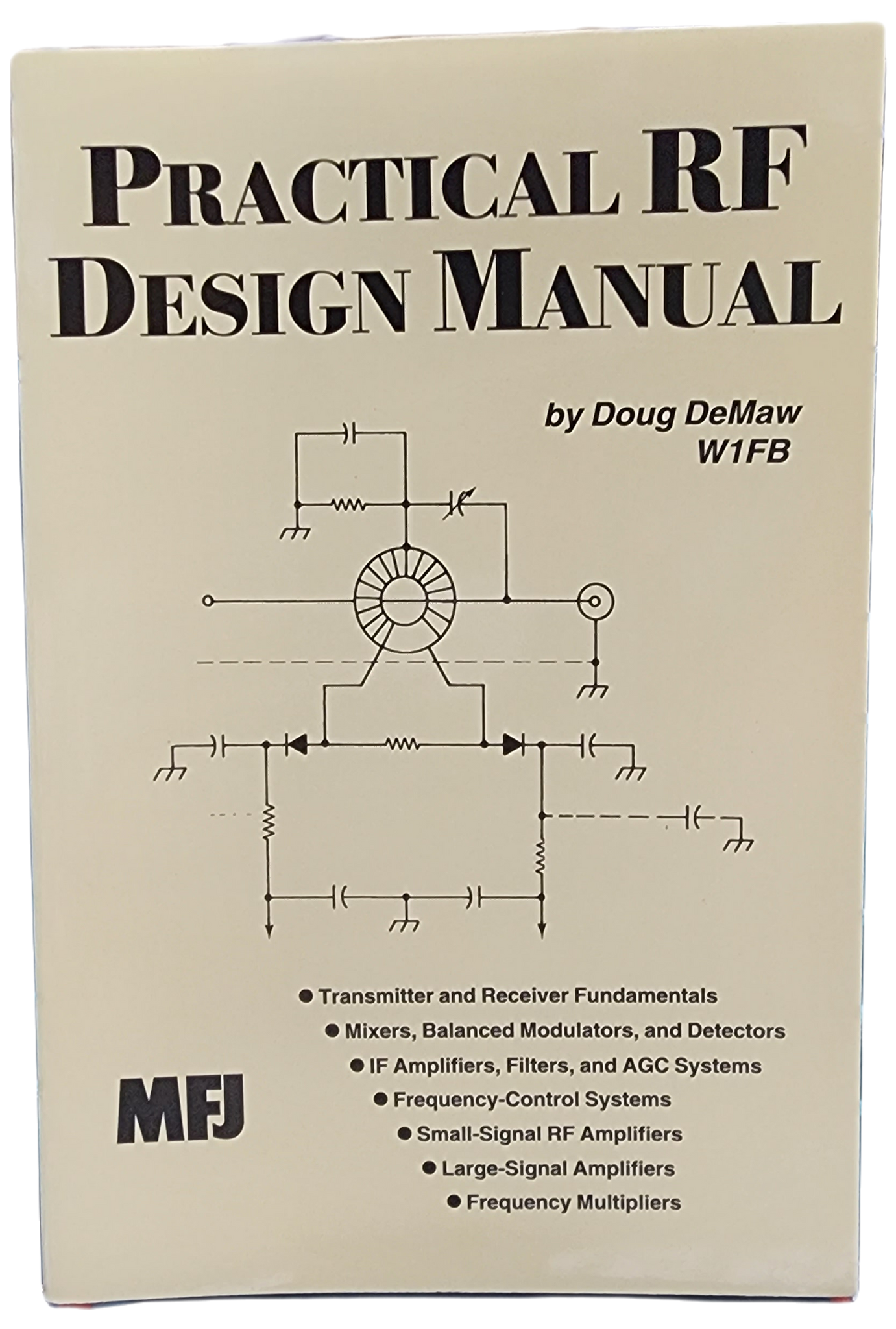 MFJ-3507, BOOK, PRACTICAL RF DESIGN MANUAL | MFJ Enterprises Inc MFJ-3507, BOOK, PRACTICAL RF DESIGN MANUAL | MFJ Enterprises Inc